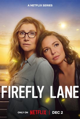 Firefly Lane   ไฟร์ฟลายเลน มิตรภาพและความทรงจำ ซีซั่น 2 Season 2 (2022)