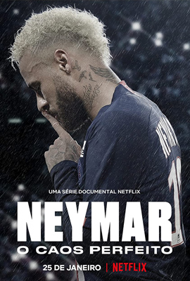 ดูหนังออนไลน์ Neymar  The Perfect Chaos (2022)