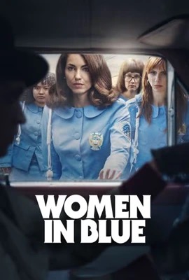 ดูหนังออนไลน์ Women in Blue  ผู้หญิงในชุดสีน้ำเงิน (2024)